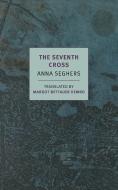 The Seventh Cross di Anna Seghers edito da NEW YORK REVIEW OF BOOKS