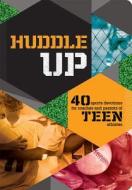 Huddle Up! Sports Devo Teen: 40 Sports Devotions for Coaches and Parents of Teen Athletes di Mark Gilroy edito da DAYSPRING