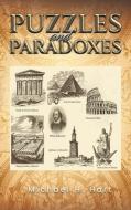 Puzzles and Paradoxes di Michael H Hart edito da AUSTIN MACAULEY