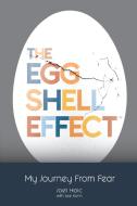 The Eggshell Effect di JOEL HOLC edito da Lightning Source Uk Ltd