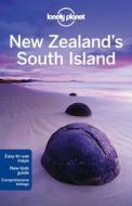 Lonely Planet New Zealand\'s South Island di Lonely Planet, Brett Atkinson, Sarah Bennett, Peter Dragicevich, Charles Rawlings-Way, Lee Slater edito da Lonely Planet Publications Ltd