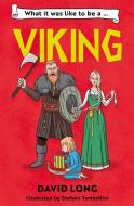 What It Was Like To Be A Viking di David Long edito da Barrington Stoke Ltd