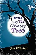 Beyond The Cherry Tree di Joe O'Brien edito da O'brien Press Ltd