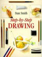 Step-by-step Drawing di Stan Smith edito da Pavilion Books