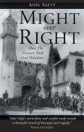 Might Over Right di Adel Safty edito da Garnet Publishing Ltd