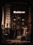 Maldoror And The Complete Works di Comte De Lautreamont edito da Exact Change