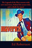 Maverick: Legend Of The West di ED ROBERTSON edito da Lightning Source Uk Ltd