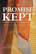 A Promise Kept di Marilyn Ekdahl Ravicz, Germaine Krull edito da Xlibris US