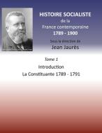 Histoire socialiste de la France contemporaine 1789-1900 di Jean Jaures edito da Books on Demand