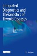 Integrated Diagnostics and Theranostics of Thyroid Diseases edito da Springer International Publishing