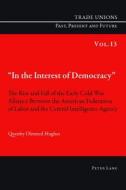 'In the Interest of Democracy' di Quenby Olmsted Hughes edito da Lang, Peter
