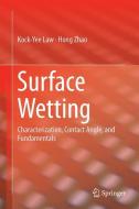 Surface Wetting di Kock-Yee Law, Huizhen Zhao edito da Springer-Verlag GmbH