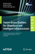 Future Access Enablers for Ubiquitous and Intelligent Infrastructures edito da Springer-Verlag GmbH