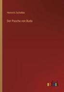 Der Pascha von Buda di Heinrich Zschokke edito da Outlook Verlag