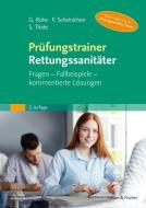 Prüfungstrainer Rettungssanitäter di Georg Rohe, Frank Scheinichen, Stefan Thate edito da Urban & Fischer/Elsevier