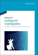 Coding and Cryptography di Natasa Zivic edito da Oldenbourg Wissensch.Vlg