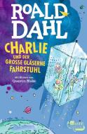Charlie und der große gläserne Fahrstuhl di Roald Dahl edito da Rowohlt Taschenbuch