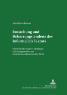 Entstehung und Beharrungstendenz des «Informellen Sektors» di Monika Markmann edito da Lang, Peter GmbH