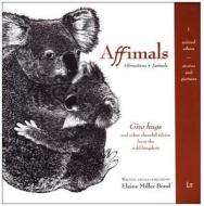 Affimals: Affirmations + Animals di Elaine Miller Bond, Miller Bond edito da Lit Verlag