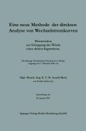Eine neue Methode der direkten Analyse von Wechselstromkurven di E. T. H. Arnold Roth edito da Springer Berlin Heidelberg