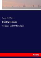 Beethoveniana di Gustav Nottebohm edito da hansebooks
