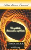 Albert-Martina Emanuel - Die göttliche Inkarnation auf Erden di Albert Emanuel - Gott edito da Books on Demand