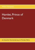Hamlet, Prince of Denmark di William Shakespeare edito da Books on Demand