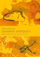 Falsified Antiquity di Thomas Hattemer edito da Books on Demand