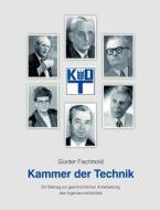 Kammer der Technik di Günter Fischhold edito da Books on Demand