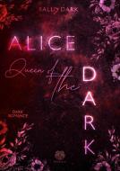 Alice Queen of the Dark di Sally Dark edito da NOVA MD