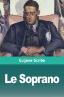 Le Soprano di Eugène Scribe edito da Prodinnova