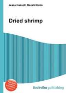 Dried Shrimp edito da Book On Demand Ltd.