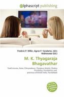 M. K. Thyagaraja Bhagavathar edito da Vdm Publishing House