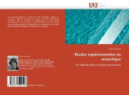 Etudes expérimentales en acoustique di Stefan Catheline edito da Editions universitaires europeennes EUE