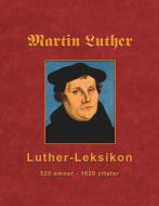 Martin Luther - Luther-Leksikon edito da Books on Demand