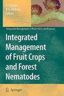 Integrated Management of Fruit Crops and Forest Nematodes edito da Springer Netherlands