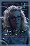 Between Stillness and Motion di Eivind Rossaak edito da Amsterdam University Press