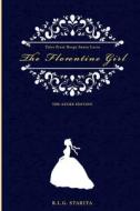 The Florentine Girl (The Azure Edition) di Starita R.L.G. Starita edito da Independently Published