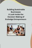 Building Sustainable Businesses di Ashley edito da Ashley