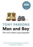 Man and Boy di Tony Parsons edito da Harper Collins Publ. UK
