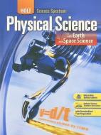 Holt Science Spectrum: Physical Science: With Earth and Space Science di Ken Dobson, John Holman, Michael Roberts edito da Holt McDougal