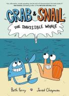 Crab and Snail: The Invisible Whale di Beth Ferry edito da HARPERCOLLINS