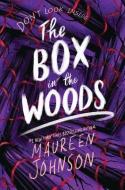 The Box in the Woods di Maureen Johnson edito da KATHERINE TEGEN BOOKS