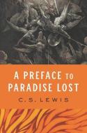 A Preface to Paradise Lost di C. S. Lewis edito da HARPER ONE