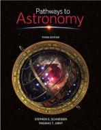 Pathways To Astronomy di Stephen E. Schneider, Thomas T. Arny edito da Mcgraw-hill Education - Europe