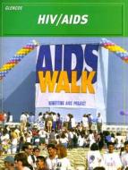 HIV/AIDS di Mary Bronson edito da McGraw-Hill/Glencoe