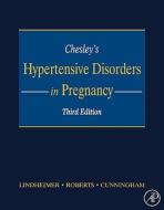 Chesley\'s Hypertensive Disorders In Pregnancy di Marshall D. Lindheimer edito da Elsevier Science Publishing Co Inc