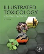 Illustrated Toxicology di Pk Gupta edito da Elsevier LTD, Oxford