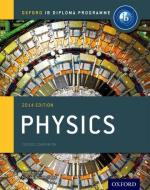 IB Physics Course Book 2014 Edition di Michael Bowen-Jones, David Homer edito da Oxford Children?s Books