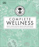 Neal's Yard Remedies Complete Wellness di Neal's Yard Remedies edito da Dorling Kindersley Ltd.